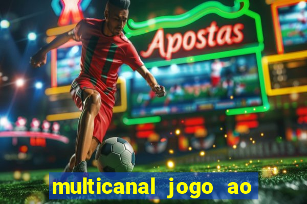 multicanal jogo ao vivo bahia